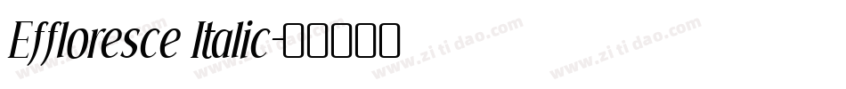Effloresce Italic字体转换